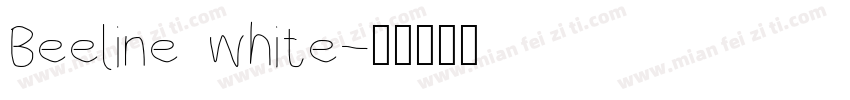 Beeline white字体转换